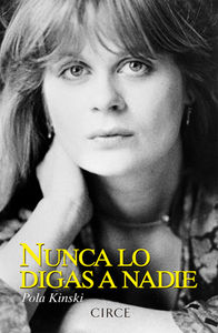 Nunca lo digas a nadie, de Kinski, Pola | portada del libro