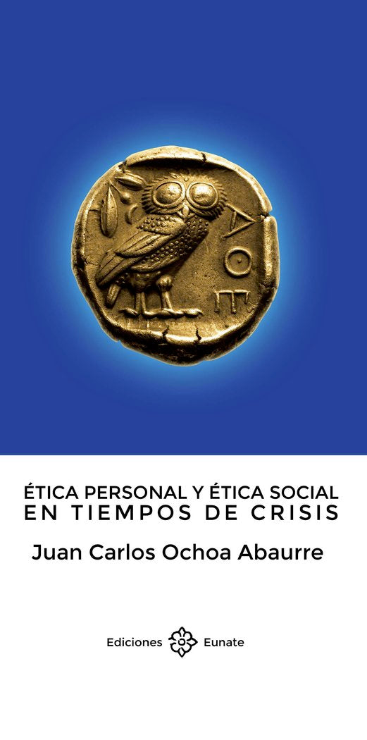 Ética personal y ética social en tiempos de crisis, de Ochoa Abaurre | portada del libro
