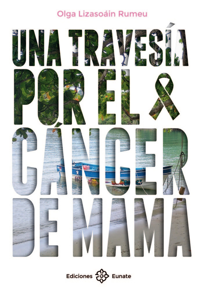 Una travesía por el cáncer de mama, de Lizasoáin Rumeu | portada del libro