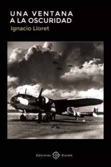 Una ventana a la oscuridad, de Lloret, Ignacio | portada del libro