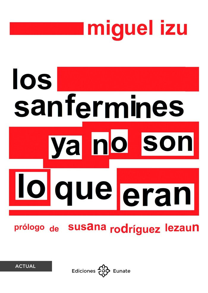 Los sanfermines no son lo que eran, de IZU, MIGUEL | portada del libro