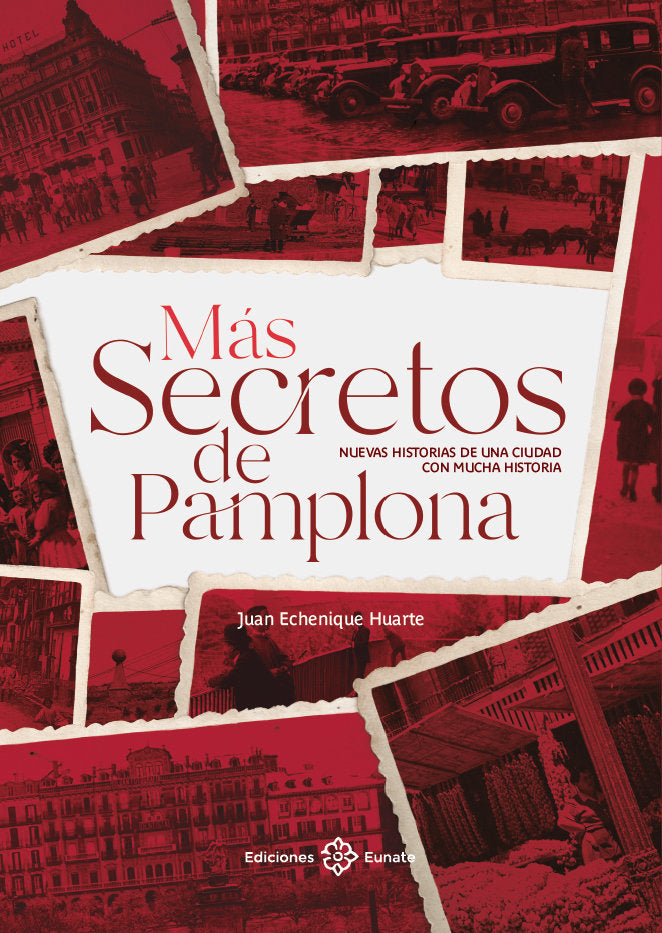 MAS SECRETOS DE PAMPLONA, de JUAN ECHENIQUE HUARTE | portada del libro