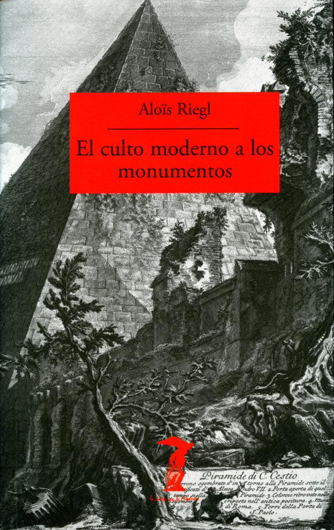 El culto moderno a los monumentos, de Riegl, Aloïs | portada del libro