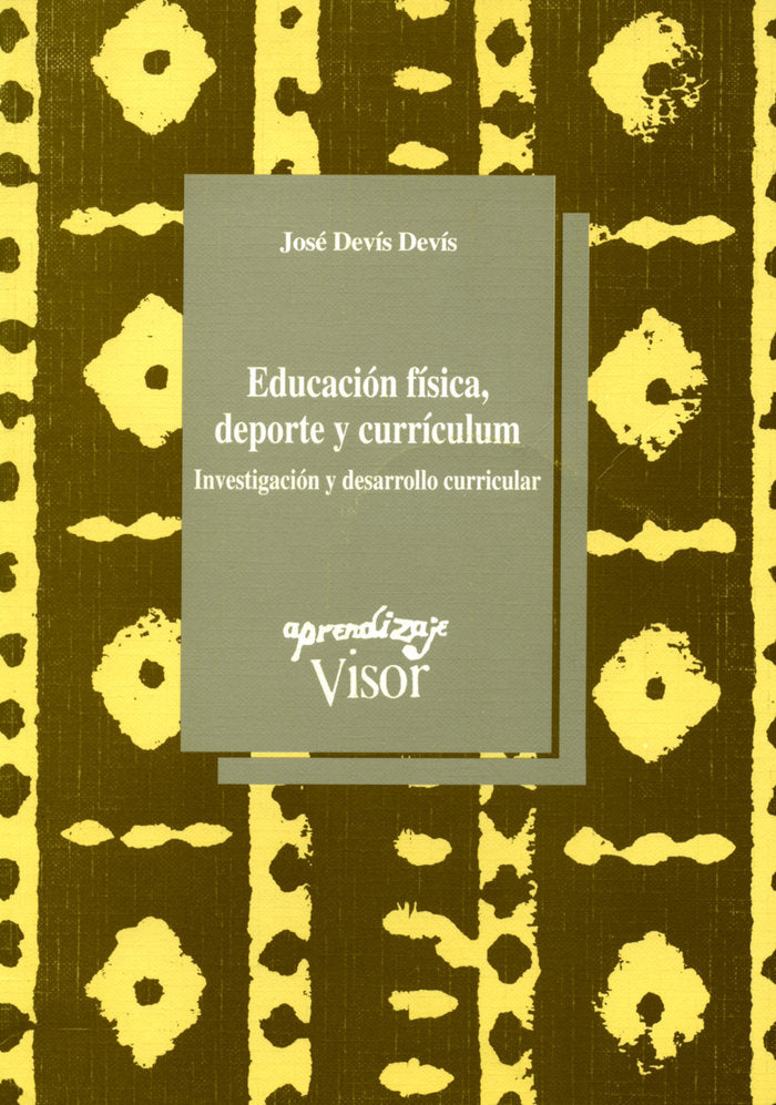 Educación física, deporte y currículum, de Devís Devís, José | portada del libro