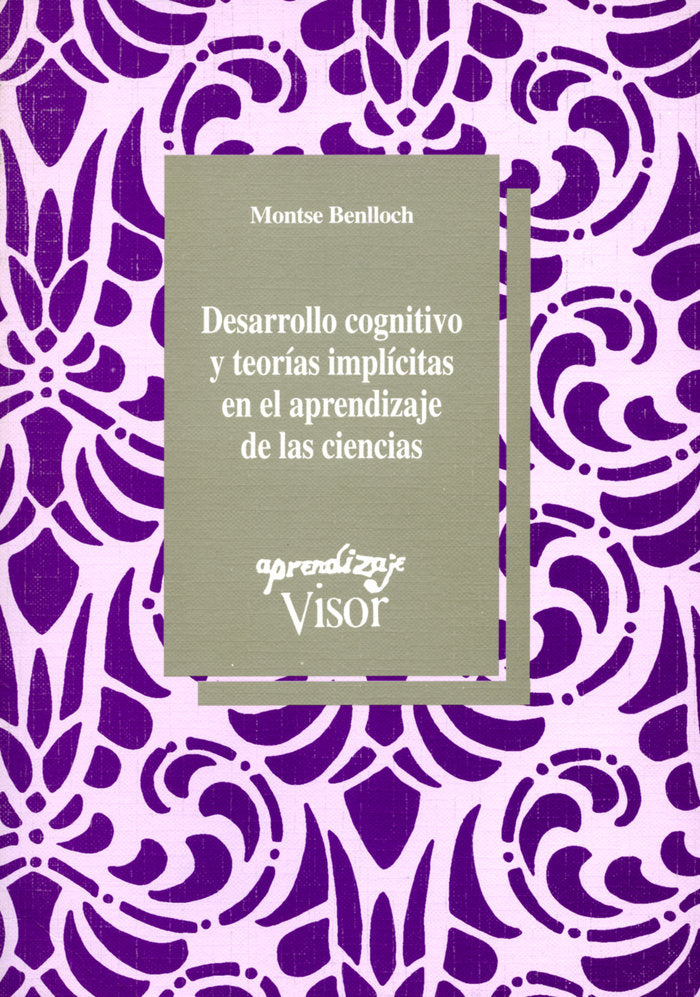 Desarrollo cognitivo y teorías implícitas en el aprendizaje de las ciencias, de Benlloch, Montse | portada del libro