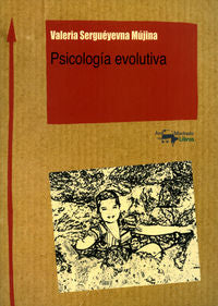 Psicología evolutiva, de Serguéyevna Mújina, Valeria | portada del libro