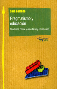 Pragmatismo y educación, de Barrena, Sara | portada del libro