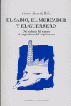 El sabio, el mercader y el guerrero, de Berardi, Franco | portada del libro