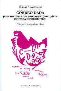 Correo Dadá, de Hausmann, Raoul | portada del libro