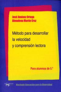Método para desarrollar la velocidad y comprensión lectora, de Jiménez Ortega, José | portada del libro