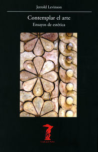 Contemplar el arte, de Levinson, Jerrold | portada del libro