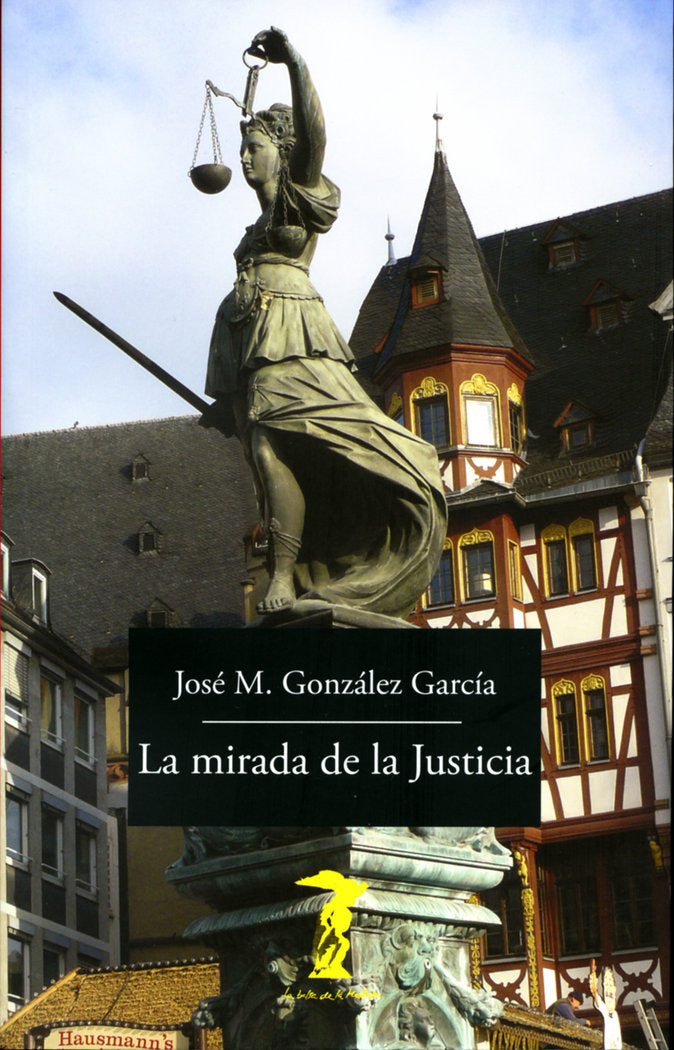 La mirada de la Justicia, de González García, José María | portada del libro