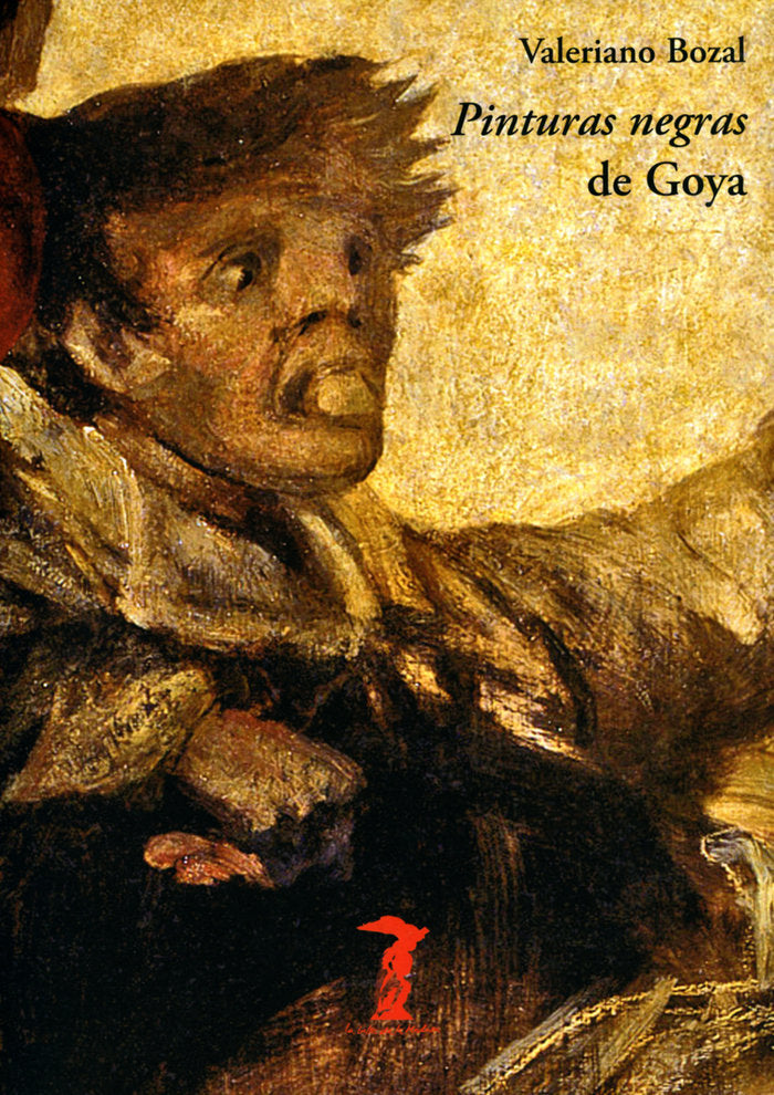 Pinturas negras de Goya, de Bozal, Valeriano | portada del libro