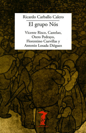 El grupo Nós, de Carballo Calero, Ricardo | portada del libro