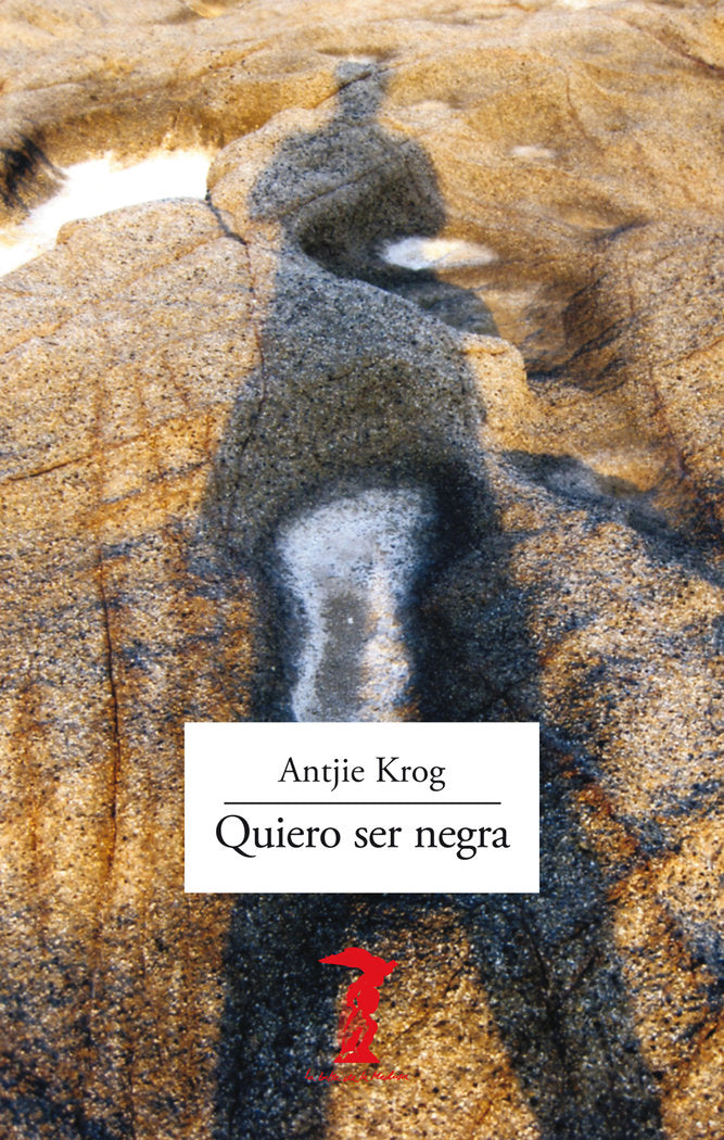 Quiero ser negra, de Krog, Antjie | portada del libro