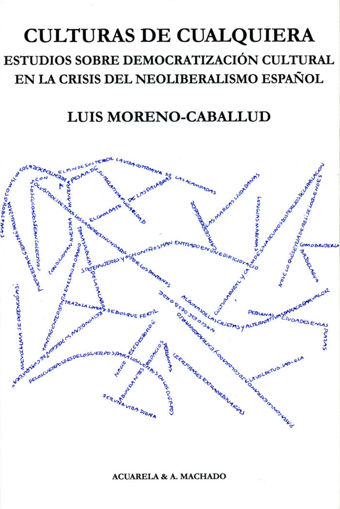 Culturas de cualquiera, de Moreno-Caballud, Luis | portada del libro