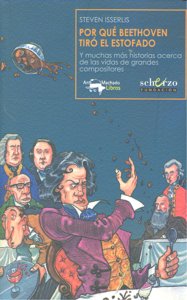Por qué Beethoven tiró el estofado, de Isserlis, Steven | portada del libro