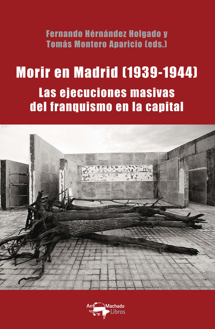 Morir en Madrid (1939-1944), de HERNANDEZ HOLGADO, FERNANDO | portada del libro