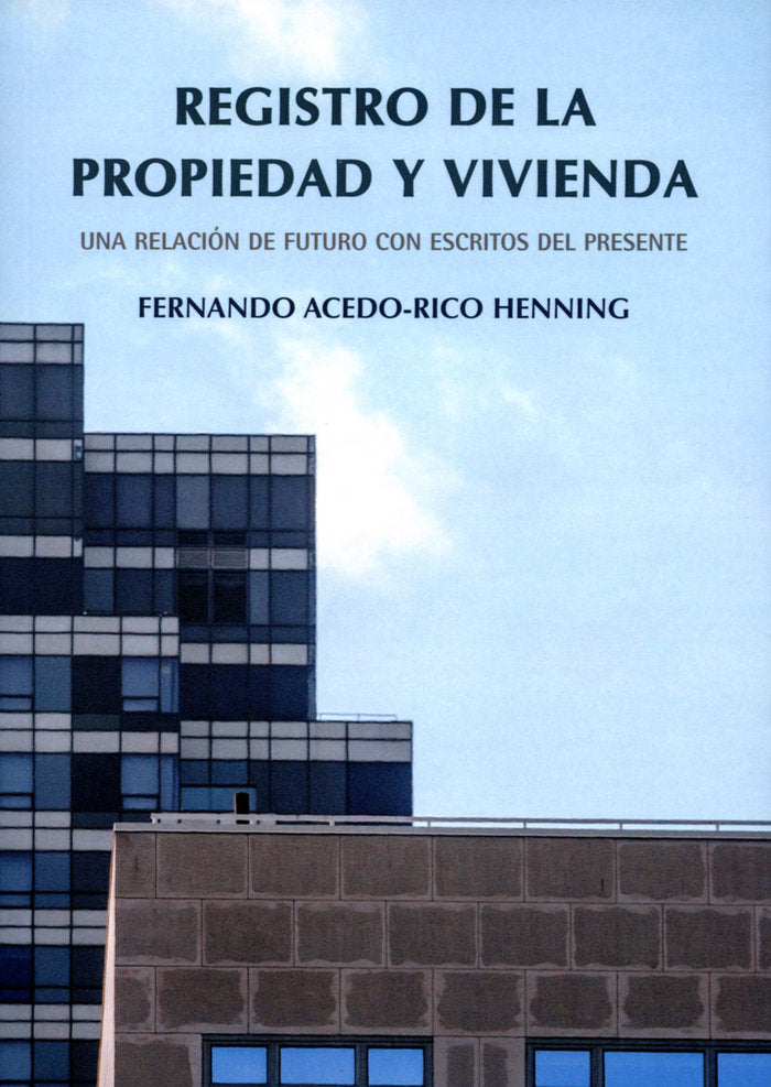REGISTRO DE LA PROPIEDAD Y VIVIENDA, de ACEDO-RICO HENNING, FERNANDO | portada del libro