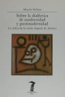Sobre la dialética de modernidad y postmodernidad, de Wellmer, Albrecht | portada del libro