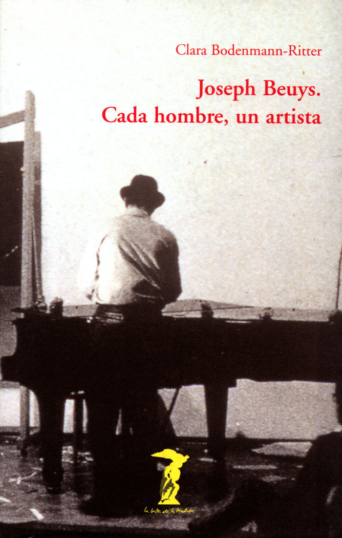 Joseph Beuys. Cada hombre, un artista, de Bodenmann-Ritter, Clara | portada del libro