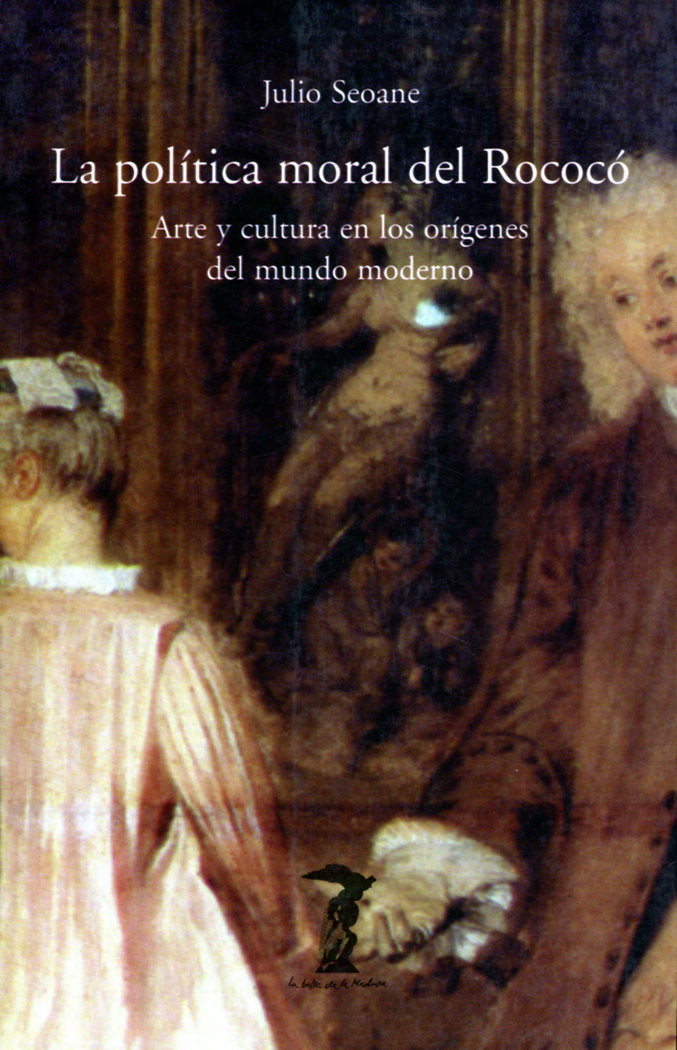 La política moral del Rococó, de Seoane, Julio | portada del libro