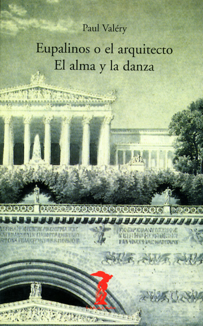 Eupalinos o el arquitecto / El alma y la danza, de Valéry, Paul | portada del libro