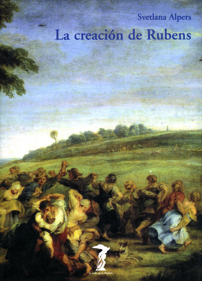 La creación de Rubens, de Alpers, Svetlana | portada del libro