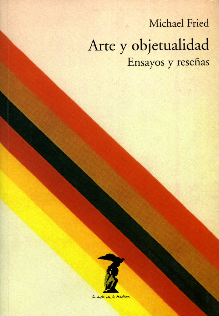 Arte y objetualidad, de Fried, Michael | portada del libro