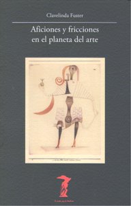 Aficiones y fricciones en el planeta del arte, de Ramírez, Juan Antonio | portada del libro