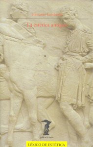 La estética antigua, de Lombardo, Giovanni | portada del libro