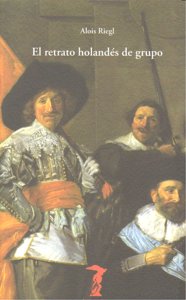 El retrato holandés de grupo, de Riegl, Alois | portada del libro