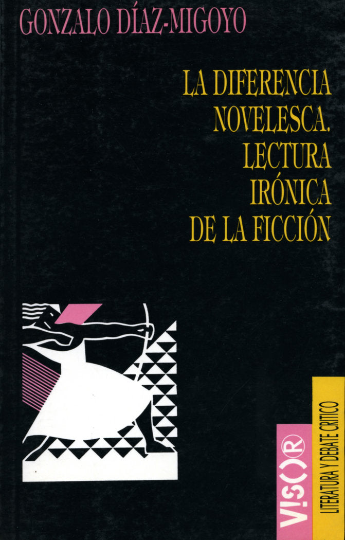 La diferencia novelesca, de Díaz-Migoyo, Gonzalo | portada del libro