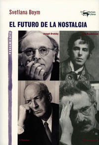 El futuro de la nostalgia, de Boym, Svetlana | portada del libro