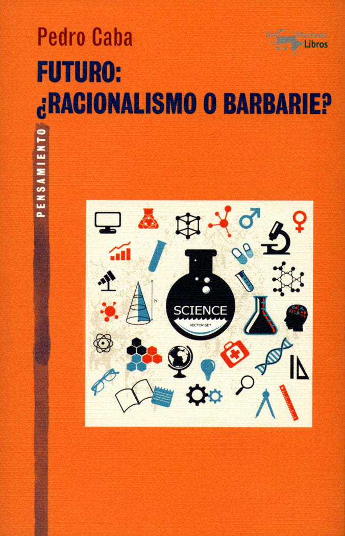Futuro: ¿Racionalismo o barbarie?, de Caba, Pedro | portada del libro