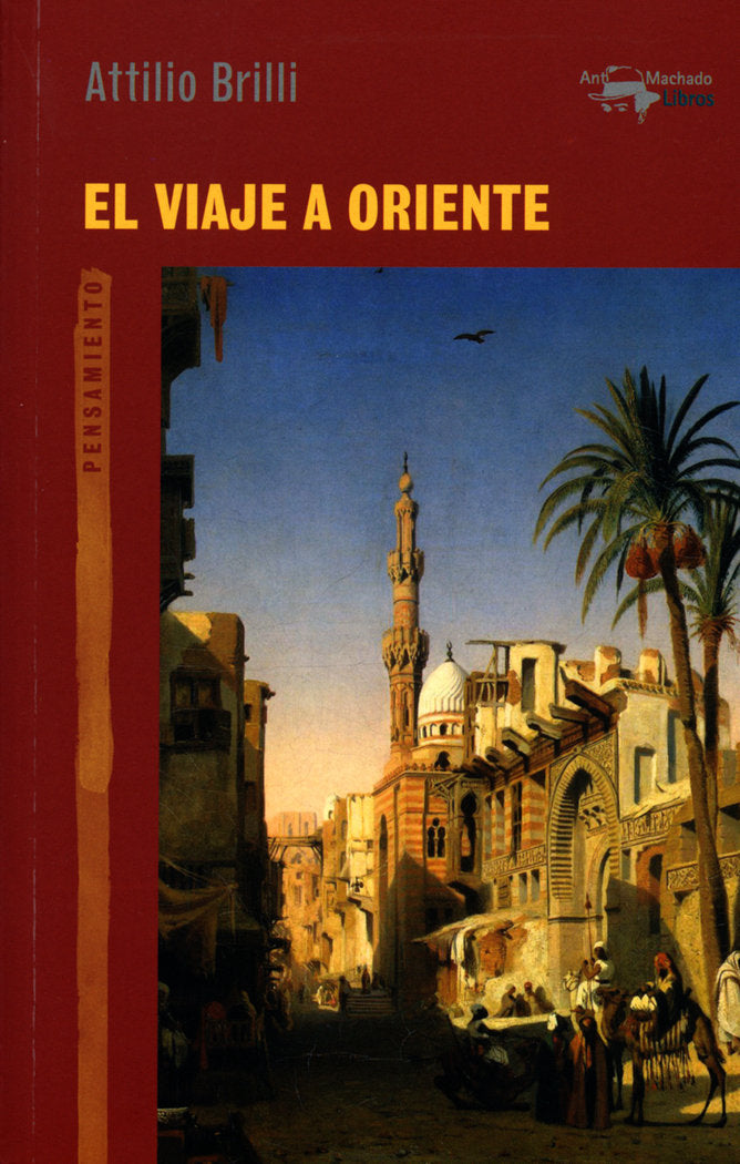 El viaje a Oriente, de Brilli, Attilio | portada del libro