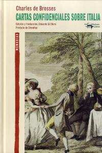 Cartas confidenciales sobre Italia, de de Brosses, Charles | portada del libro