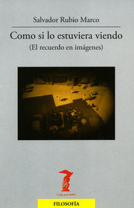 Como si lo estuviera viendo, de Rubio Marco, Salvador | portada del libro