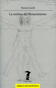 La estética del Renacimiento, de Castelli, Patricia | portada del libro