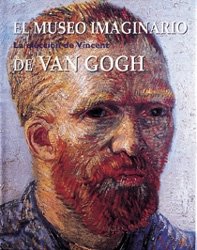 El museo imaginario. La elección de Vincent Van Gogh, de AA. VV. | portada del libro