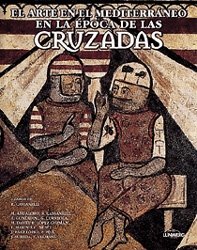 Arte en el Mediterráneo en la época de las cruzadas, de AA.VV. | portada del libro