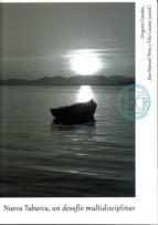 NUEVA TABARCA, UN DESAFIO MULTIDISCIPLINAR, de GREGORIO CANALES MARTINEZ | portada del libro