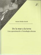 DE LA MAR A LA TERRA VALENCIANO, de ANTONI BELDA ANTOLI | portada del libro
