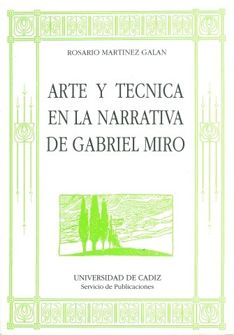 ARTE Y TECNICA EN LA NARRATIVA DE GABRIEL MIRO, de MARTINEZ GALAN, ROSARIO | portada del libro