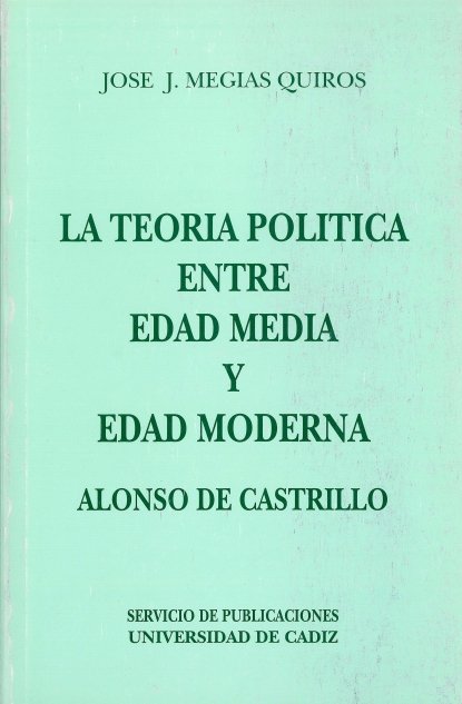 Teor¡a pol¡tica entre Edad Media y Edad Moderna, la, de MEGIAS QUIROS | portada del libro