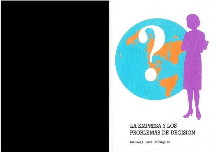 Empresa y los problemas de decisión, la, de SELVA DOMINGUEZ, MANUEL J. | portada del libro