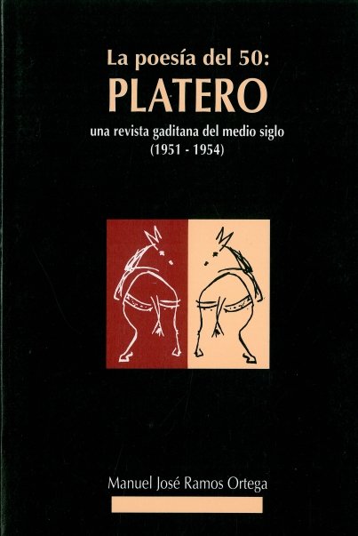 Poes¡a del 50: Platero, la, de RAMOS ORTEGA, MANUEL JOSE | portada del libro