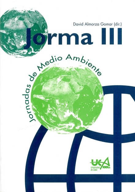 Jorma. III Jornadas de Medio Ambiente, de ALMORZA GOMAR,D. | portada del libro