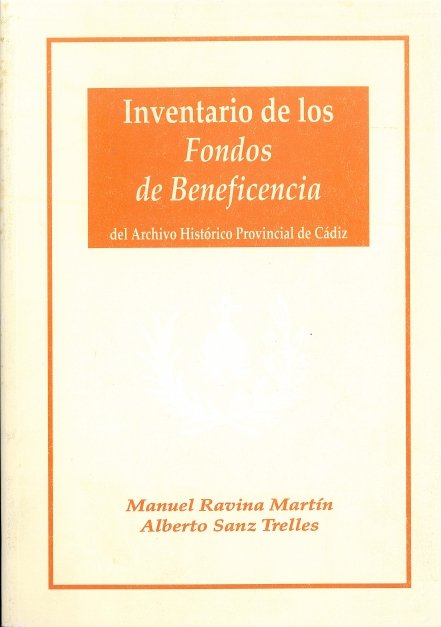 Inventario de los fondos de beneficencia del Archivo Histórico Provincial de Cádiz, de RAVINA MARTIN, MANUEL | portada del li
