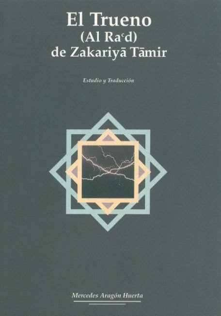Trueno (Al Ra`d) de Zakariya Tamir, el, de ARAGON HUERTA, MERCEDES | portada del libro